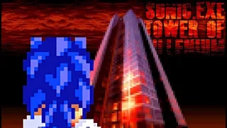 Reaching The Top Will Save The World... Sonic.EXE: Tower of Millennium