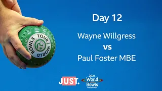 2021 World Indoor Bowls Championships - Day 12 Session 4: Wayne Willgress vs Paul Foster MBE