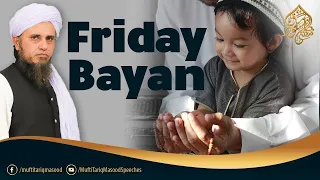 Friday Bayan 24-12-2021 | Mufti Tariq Masood Speeches 🕋
