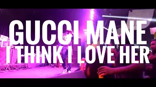 Gucci Mane - I Think I Love Her [ Live Performance ]