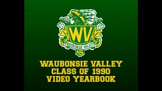 Waubonsie Valley High School 1990 Video Yearbook