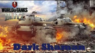 Dark Shaman - WOT Blitz. IRS!!!  играю по фану)))