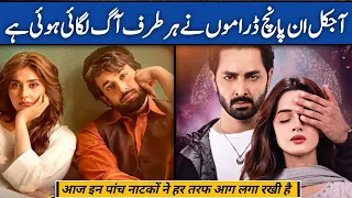 Top 05 New Pakistani Dramas Will Fire In The World | Best Pakistani Dramas