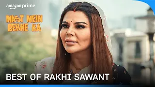 Best Of Rakhi Sawant ft. Mast Mein Rehne Ka | Prime Video India