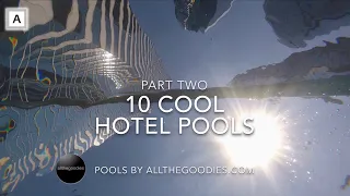 10 Cool Hotel Pools 2 | Swimming pools by allthegoodies.com