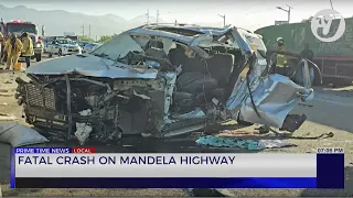 Fatal Crash on Mandela Highway | TVJ News
