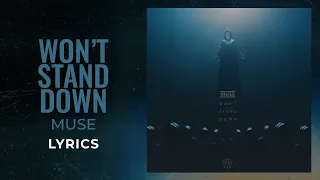 Muse - Won't Stand Down (LYRICS)