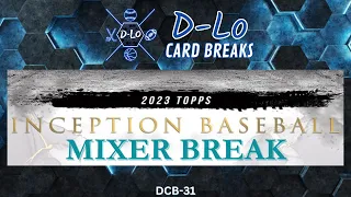 2023 Topps Inception Mixer Break (DCB-31)  |  D-Lo Card Breaks