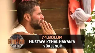 Mustafa Kemal Hakan'a yüklendi! "Aynı takımdayken..." | 74. Bölüm | Survivor 2018