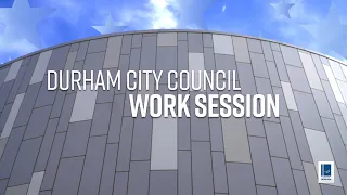 Durham City Council Work Session May 9, 2024
