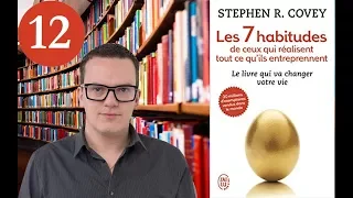 LES 7 HABITUDES DE CEUX QUI REUSSISSENT, Stephen R. Covey - Défi 1 livre par semaine #12