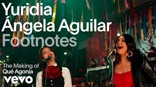 Yuridia, Ángela Aguilar - The Making of 'Qué Agonía' (Vevo Footnotes)