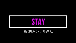 The Kid Laroi - Stay ft. Juice WRLD (Official Lyric Video)