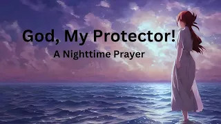 God, My Protector! #prayer #god