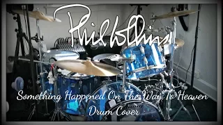 Phil Collins - Something Happened On The Way To Heaven Drum Cover