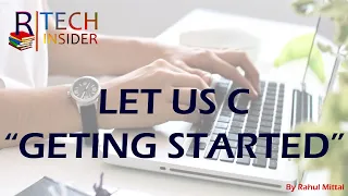 Let Us C - Getting Started