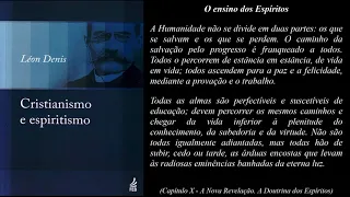 Cristianismo e Espiritismo  - Capítulo X (A nova revelação. A doutrina dos espíritos)