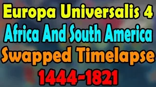 Europa Universalis 4 Africa And South America Swapped Timelapse 1444-1821