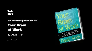Your Brain at Work - 10x30 Book Review