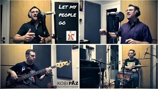 Let My People Go - One Man Band