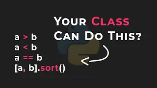 Making Classes Sortable & Comparable In Python