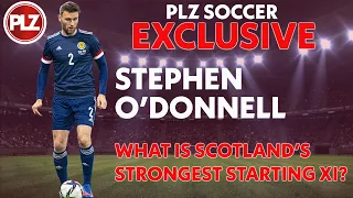 EXCLUSIVE: Stephen O'Donnell on who should start at right back for Scotland
