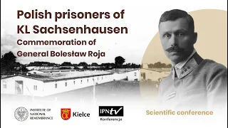 A film promoting a scientific conference “Polish Prisoners of KL Sachsenhausen” [English subtitles]