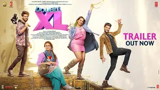 1Double XL (Official Trailer) Sonakshi Sinha, Huma Qureshi |