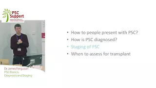 Dr James Ferguson - PSC Basics 2: diagnosis and staging (PSC Support)