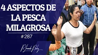 4 ASPECTOS SOBRE LA PESCA MILAGROSA | Pastor Leonardo Bailey | PRÉDICA #287