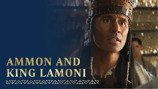 Ammon Serves and Teaches King Lamoni | Alma 17–19