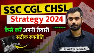 Crack SSC CGL CHSL 2024 in 3 Month : Proven Strategy and Syllabus  || Aditya Ranjan Sir #cgl #chsl