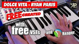 Dolce Vita - Ryan Paris recreated with Reaper and FREE VSTs - FREEcreated #recreated #freecreated