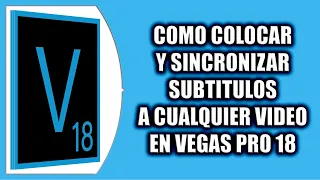 Cómo colocar y sincronizar subtítulos a cualquier video en Vegas Pro 18