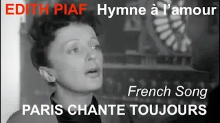 Edith Piaf: Hymne à l'amour/ Paris chante toujours Film- French song (Fr/En Lyrics)