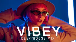 Vibey Deep House Mix 2022 -  Deep House, Vocal House, Nu Disco, Chillout