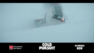 COLD PURSUIT Starring Liam Neeson - IN CINEMAS NOW (6")