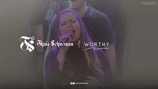 Thais Schucman - 05 Worthy