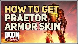 How to unlock Original Praetor Armor Skin Doom Eternal
