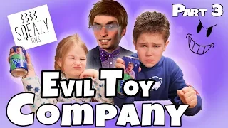 Evil Toy Company Part 3: We Made a Bad Commercial!