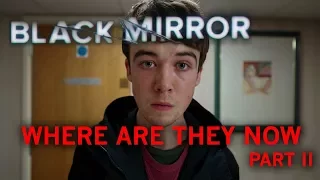 Black Mirror Actors || Where Are They Now || Part 2