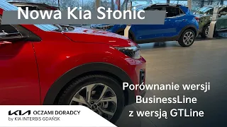 Nowa Kia Stonic - porównanie wersji BusinessLine i GTLine | 4K