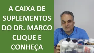 A CAIXA DE SUPLEMENTOS DO DR. MARCO! CLIQUE E CONHEÇA! | Dr. Marco Menelau