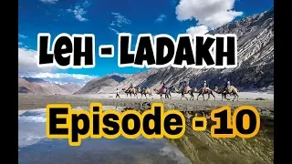 leh Ladakh || Ladakh By Road Trip Full Video || Episode - 10