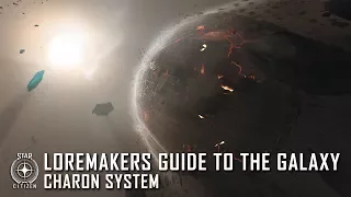 Star Citizen: Loremaker's Guide to the Galaxy - Charon System