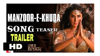 Manzoor-e-Khuda 2018 Full HD Song Teaser Thugs Of Hindostan  Aamir, Katrina, Fatima, Ajay