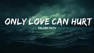Paloma Faith - Only Love Can Hurt Like This (Lyrics)  | lyrics Zee Music