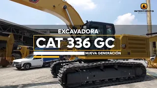 EXCAVADORA CAT 336 GC, 2022 NUEVA GENERACIÓN