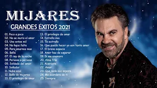 MIJARES EXITOS - GRANDES EXITOS - Las canciones más exitosas de MIJARES 2021