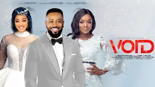 VOID ( Complete Movie) FREDERICK LEONARD/ CHIOMA AKPOTHA/ LOTA CHUKWU - 2021 NOLLYWOOD CINEMA MOVIE